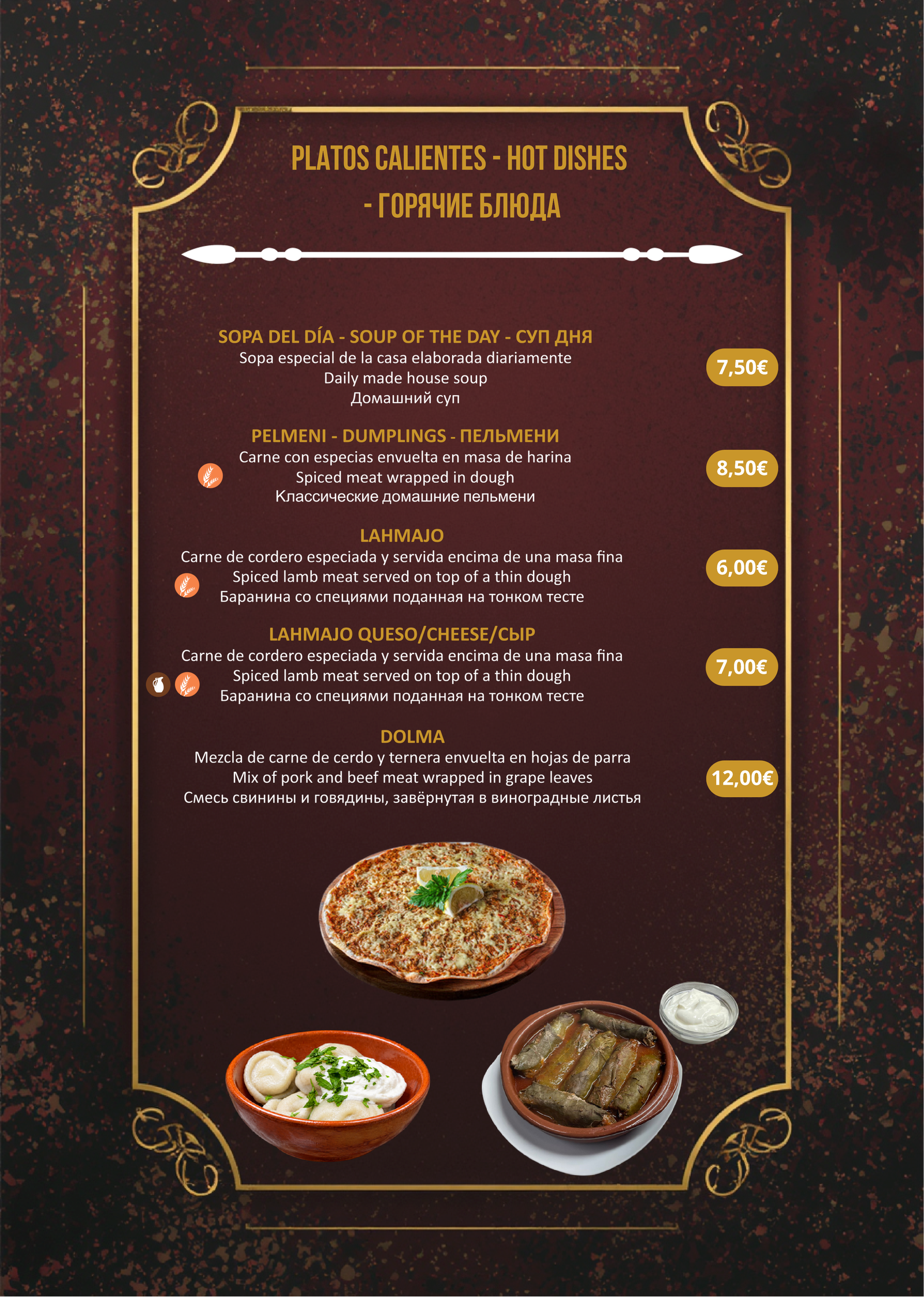 Platos Calientes Típicos: Sopa del Día, Pelmeni Dumplings, Lahmajo tradicional, Lahmajo con Queso, Dolma casera