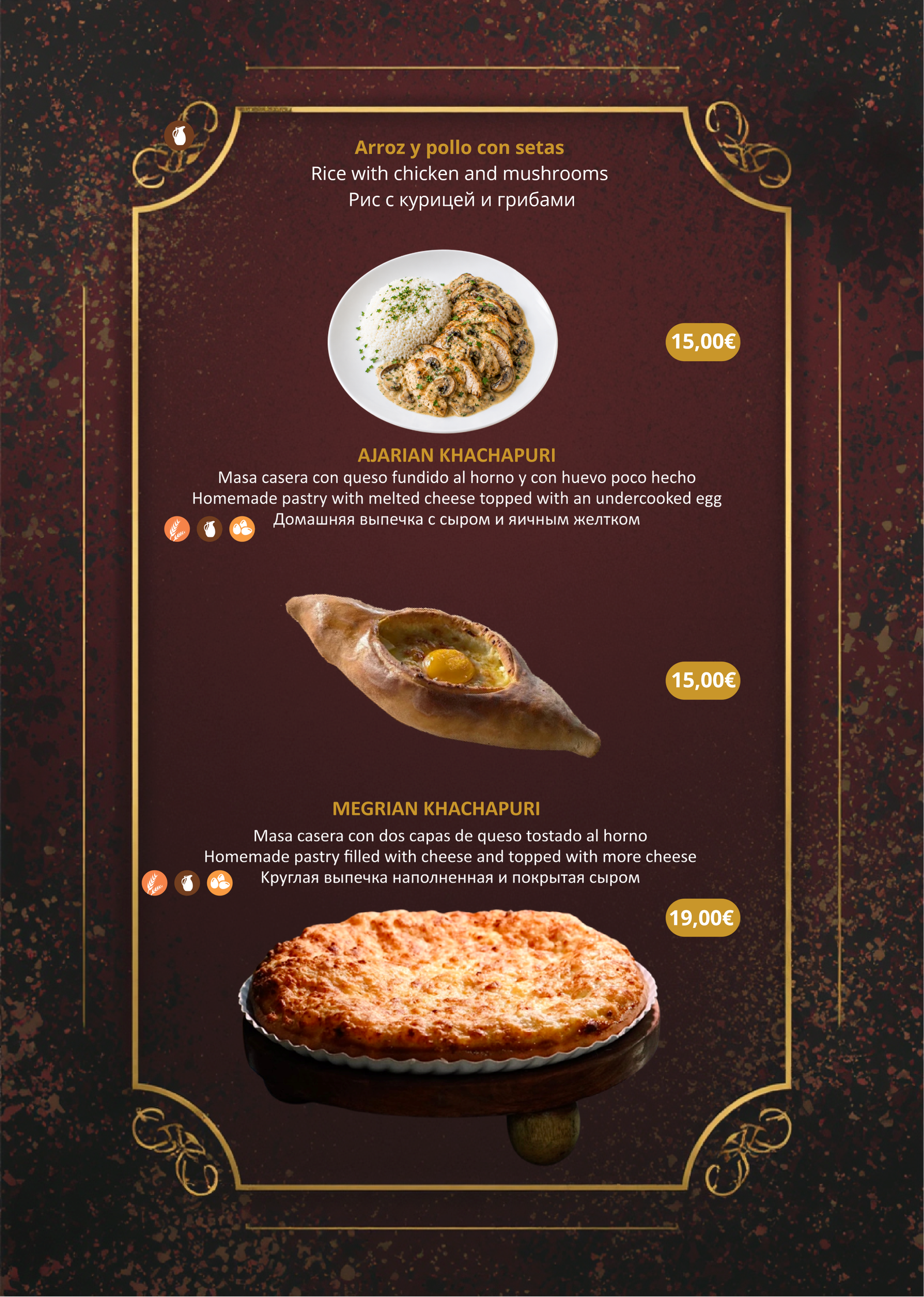 Platos Fuertes: Arroz y pollo con setas, Ajarian Khachapuri con huevo, Megrian Khachapuri con doble queso