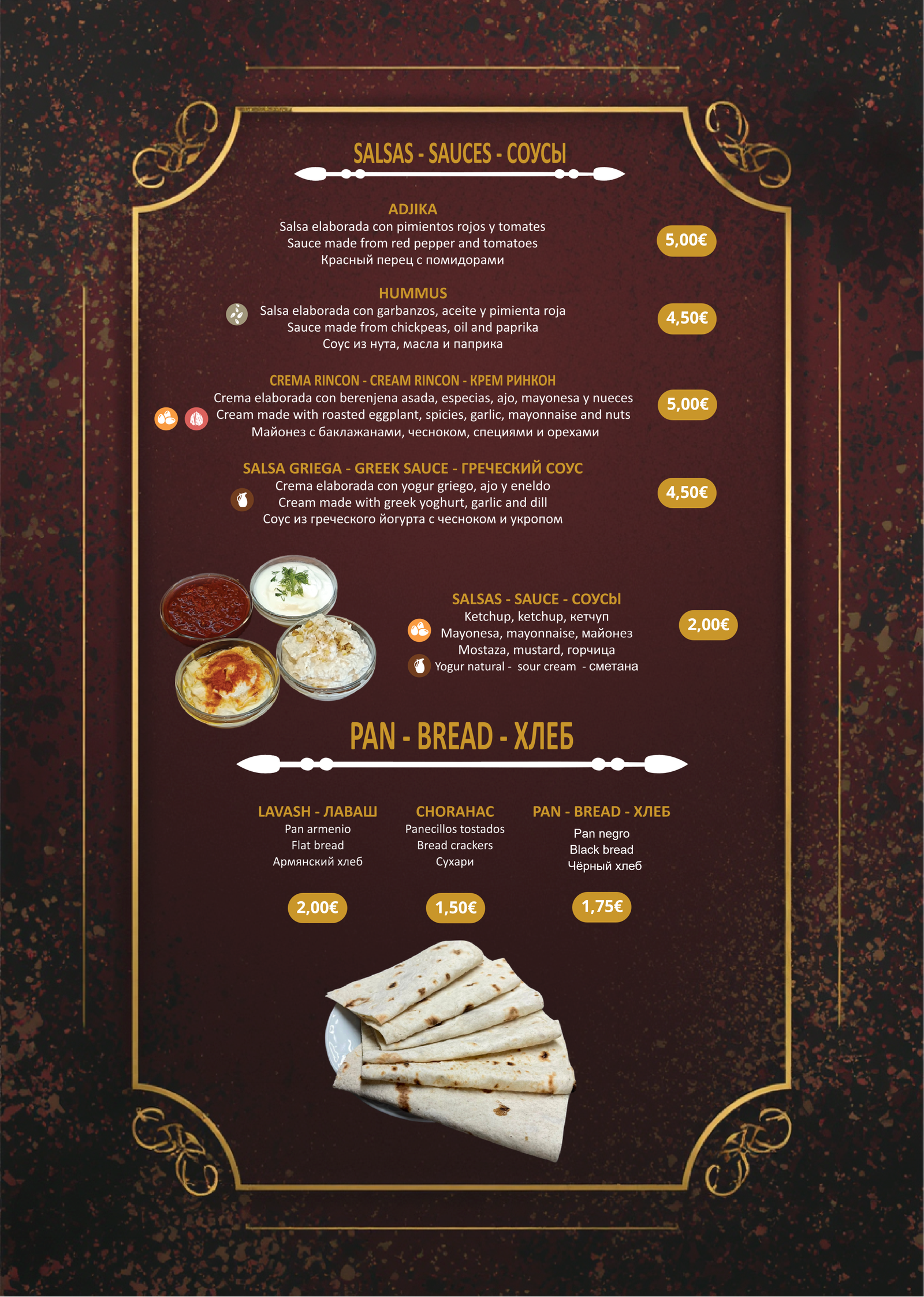 Salsas Caseras y Panes: Adjika, Hummus, Crema Rincón, Salsa Griega, Pan Lavash armenio, Chorahac, Pan negro